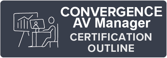 CONVERGENCE AV Manager Certification